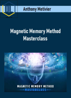 Anthony Metivier – Magnetic Memory Method Masterclass