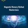 Anthony Metivier – Magnetic Memory Method Masterclass