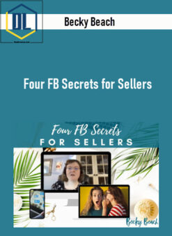 Becky Beach – Four FB Secrets for Sellers