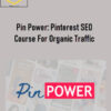 Bilal Javed & Syed Kashif – Pin Power: Pinterest SEO Course For Organic Traffic 1 Bilal Javed & Syed Kashif – Pin Power: Pinterest SEO Course For Organic Traffic