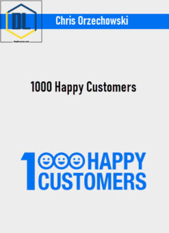 Chris Orzechowski – 1000 Happy Customers