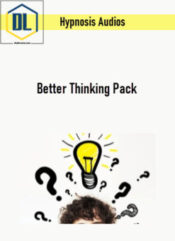 Hypnosis Audios – Better Thinking Pack