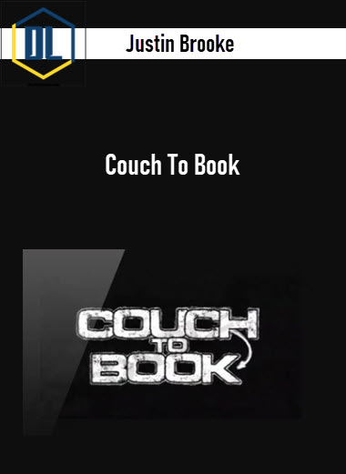 Justin Brooke – Couch To Book 3 Justin Brooke – Couch To Book