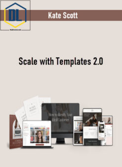 Kate Scott – Scale with Templates 2.0