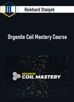 Reinhard Stanjek – Orgonite Coil Mastery Course