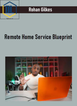 Rohan Gilkes – Remote Home Service Blueprint