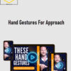 Adam Lyons – Hand Gestures For Approach
