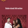 Adam Lyons – Understand Attraction