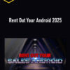 Dan Wardrope – Rent Out Your Android 2025