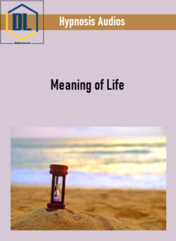 Hypnosis Audios – Meaning of Life