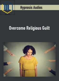 Hypnosis Audios – Overcome Religious Guilt