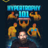 Joseph Bennett – Hypertrophy 101