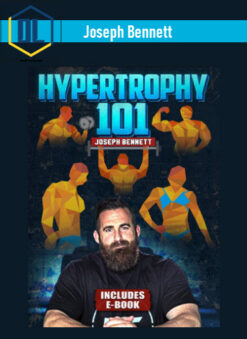 Joseph Bennett – Hypertrophy 101
