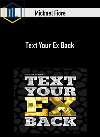 Michael Fiore – Text Your Ex Back 3 Michael Fiore – Text Your Ex Back