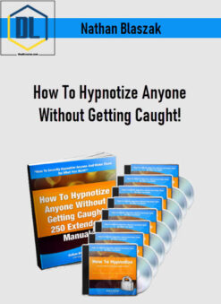 Nathan Blaszak – How To Hypnotize Anyone Without Getting Caught!
