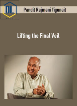 Pandit Rajmani Tigunait – Lifting the Final Veil