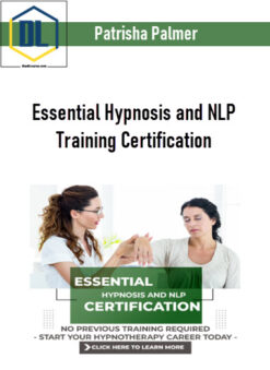 Patrisha Palmer – Essential Hypnosis and NLP Training Certification