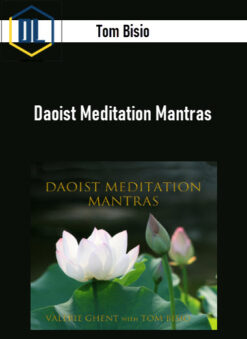 Tom Bisio – Daoist Meditation Mantras