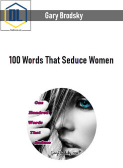 Gary Brodsky – 100 Words That Seduce Women