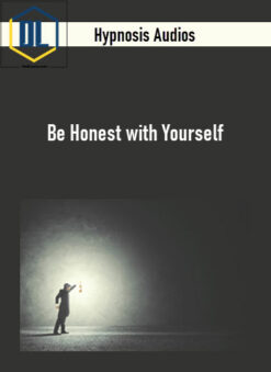 Hypnosis Audios – Be Honest with Yourself