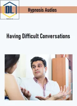 Hypnosis Audios – Having Difficult Conversations