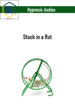 Hypnosis Audios – Stuck in a Rut