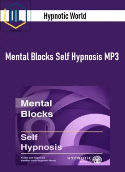 Hypnotic World – Mental Blocks Self Hypnosis MP3