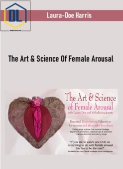 Laura-Doe Harris – The Art & Science Of Female Arousal