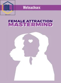 Weteachsex – Female Attraction Mastermind
