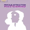 Weteachsex – Female Attraction Mastermind