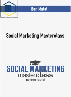 Ben Malol – Social Marketing Masterclass