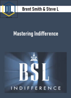 Brent Smith & Steve L – Mastering Indifference