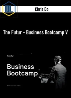 Chris Do – The Futur – Business Bootcamp V