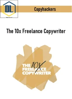 Copyhackers – The 10x Freelance Copywriter