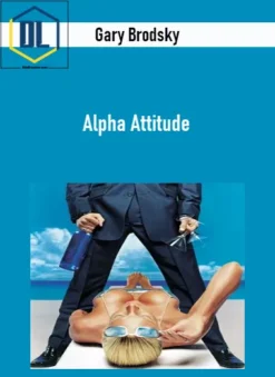 Gary Brodsky – Alpha Attitude