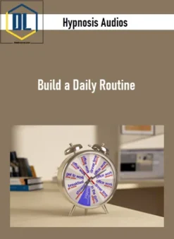Hypnosis Audios – Build a Daily Routine