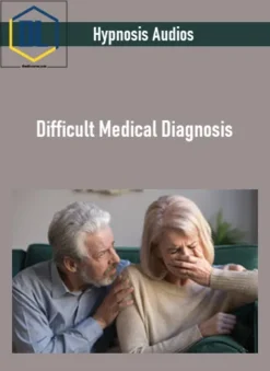 Hypnosis Audios – Difficult Medical Diagnosis