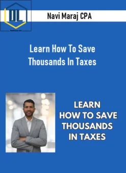Navi Maraj CPA – Learn How To Save Thousands In Taxes