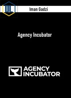 Iman Gadzi – Agency Incubator