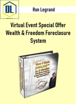 Ron Legrand – Virtual Event Special Offer Wealth & Freedom Foreclosure System