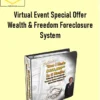 Ron Legrand – Virtual Event Special Offer Wealth & Freedom Foreclosure System