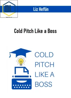 Liz Heflin – Cold Pitch Like a Boss