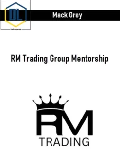 Mack Grey – RM Trading Group Mentorship