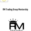 Mack Grey – RM Trading Group Mentorship