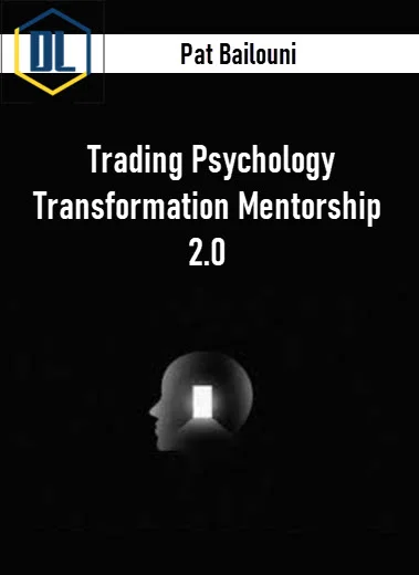 Pat Bailouni – Trading Psychology Transformation Mentorship 2.0 3 Pat Bailouni – Trading Psychology Transformation Mentorship 2.0