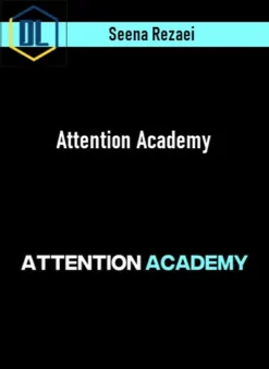 Seena Rezaei – Attention Academy