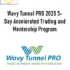 Jody Samuels – Wavy Tunnel PRO 2025 5-Day Accelerated Trading and Mentorship Program 1 Jody Samuels – Wavy Tunnel PRO 2025 5-Day Accelerated Trading and Mentorship Program