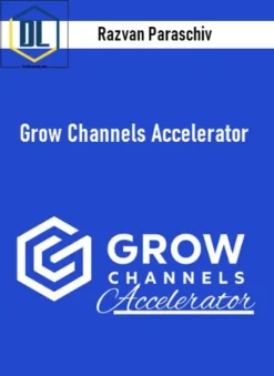 Razvan Paraschiv – Grow Channels Accelerator