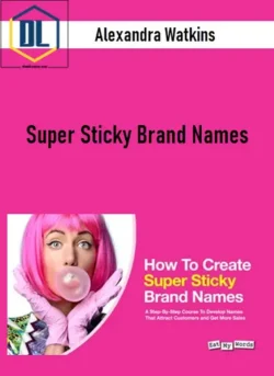 Alexandra Watkins – Super Sticky Brand Names
