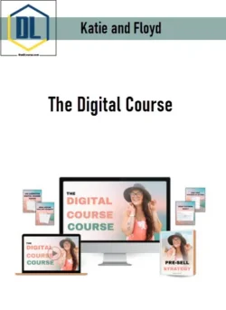 Katie and Floyd – The Digital Course